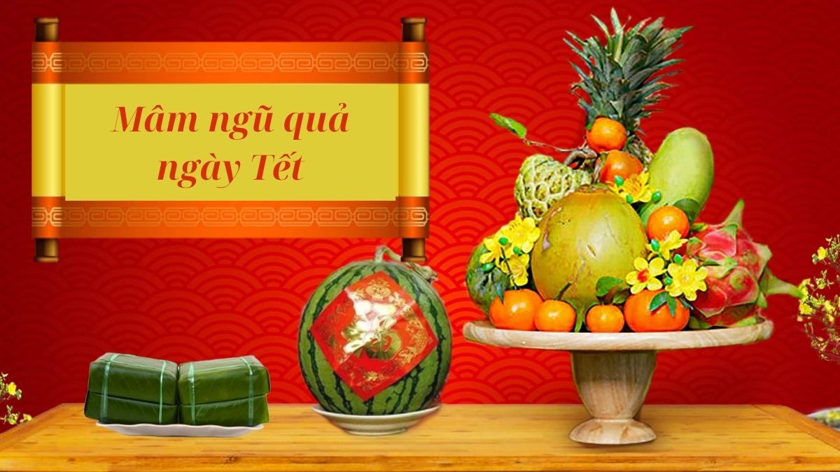 Mâm ngũ quả ngày tết có ý nghĩa gì