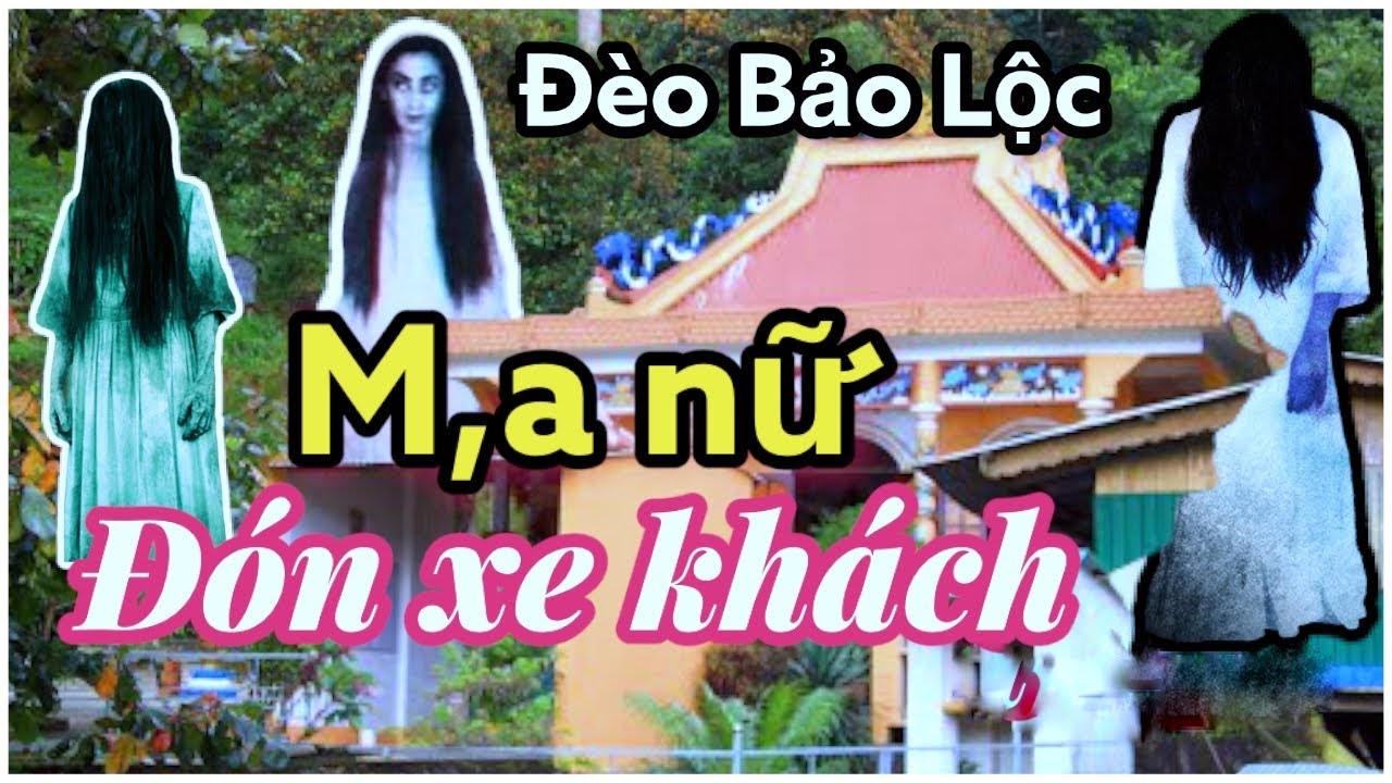 3 cô gái chết trẻ ở đèo Bảo Lộc