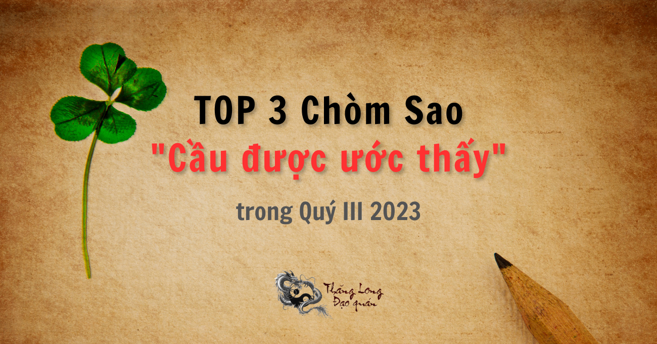 3 cung Hoàng Đạo "cầu được ước thấy" trong Quý III 2023