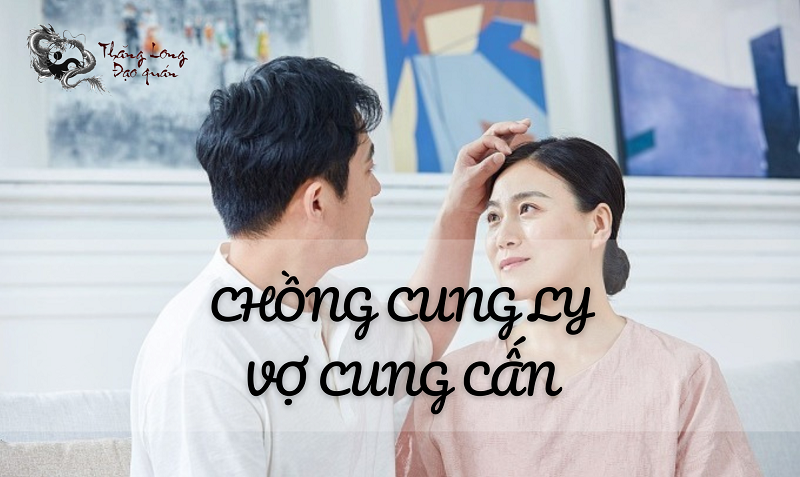 chồng cung ly lấy vợ cung cấn