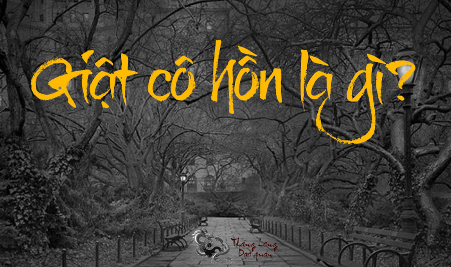 Giật Cô Hồn là gì