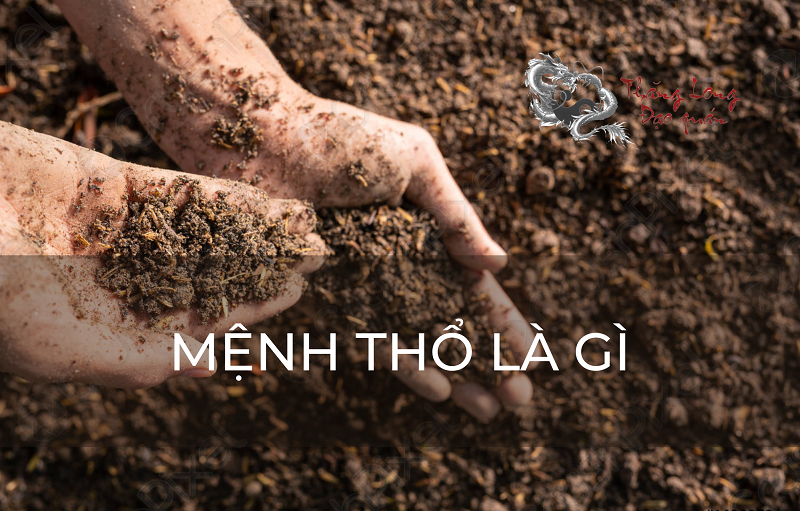 menh-tho-la-gi