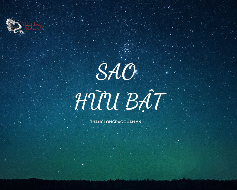 Giải mã sao Hữu Bật là gì