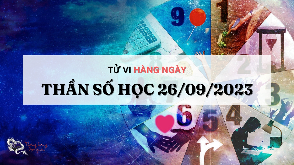 THẦN SỐ HỌC 26-09-2023