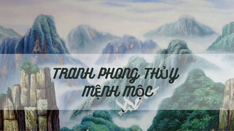 tranh-phong-thuy-menh-moc