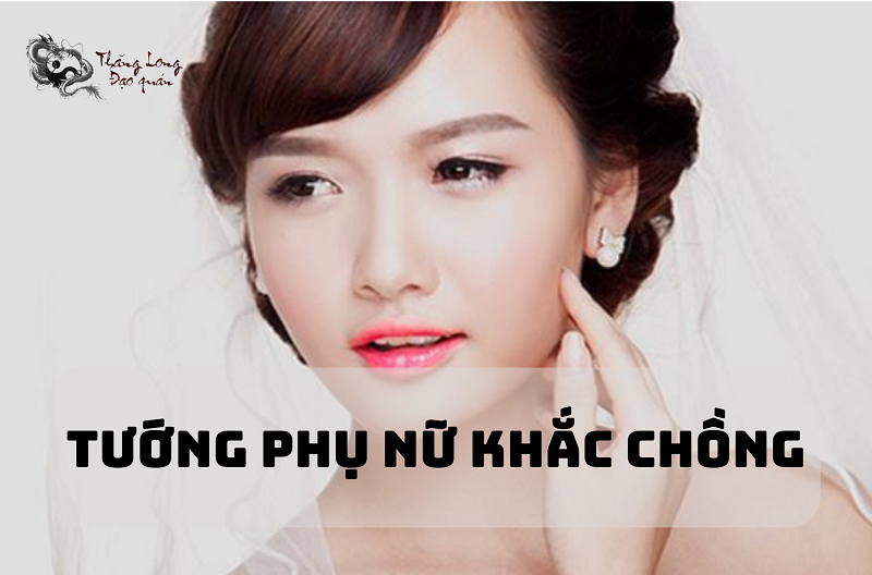 tướng phụ nữ khắc chồng