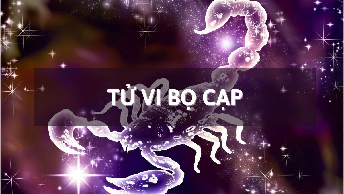 Tử vi Bọ Cạp 24-8