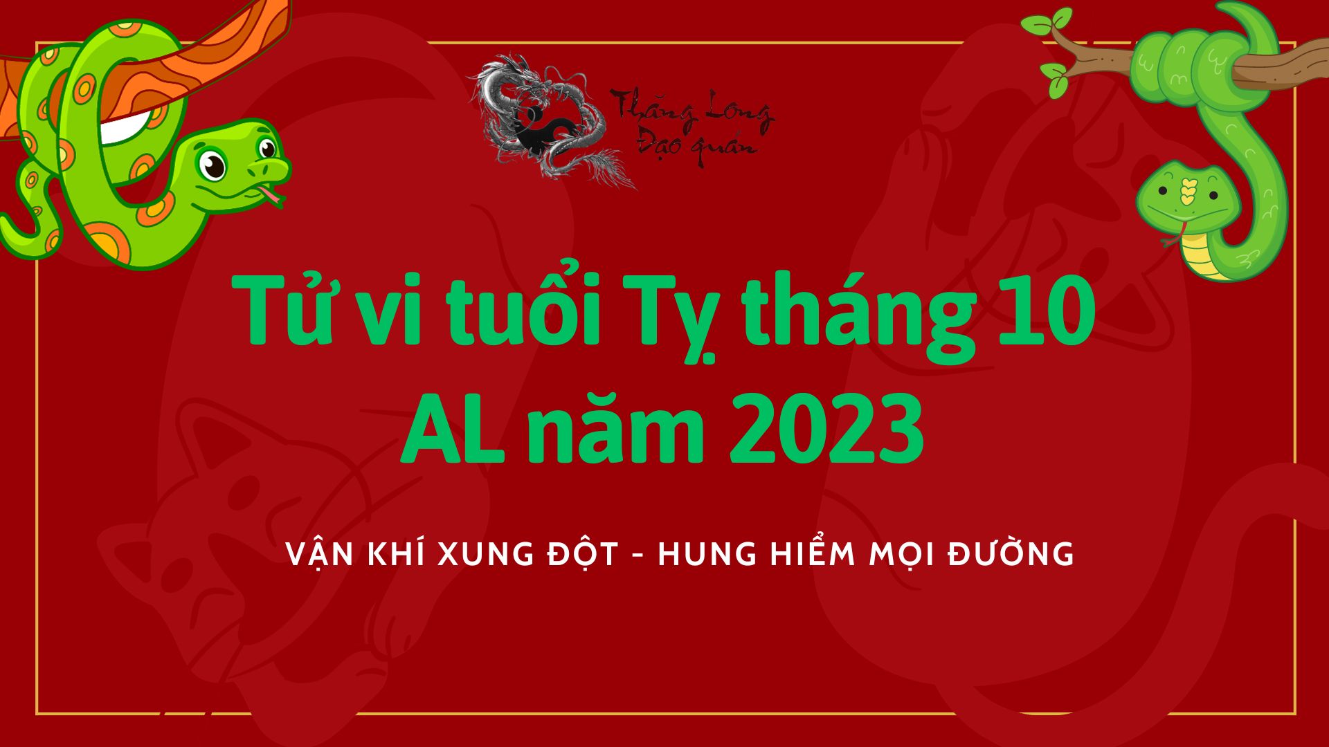 Tử vi tuổi Tỵ tháng 10 năm 2023