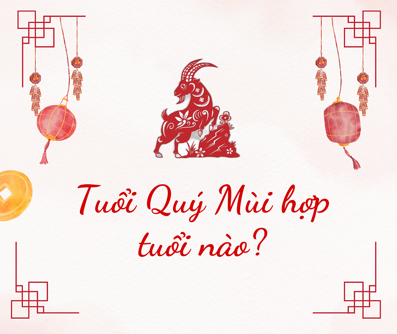tuoi-quy-mui-hop-tuoi-nao