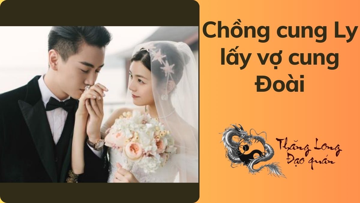 chồng cung ly lấy vợ cung đoài