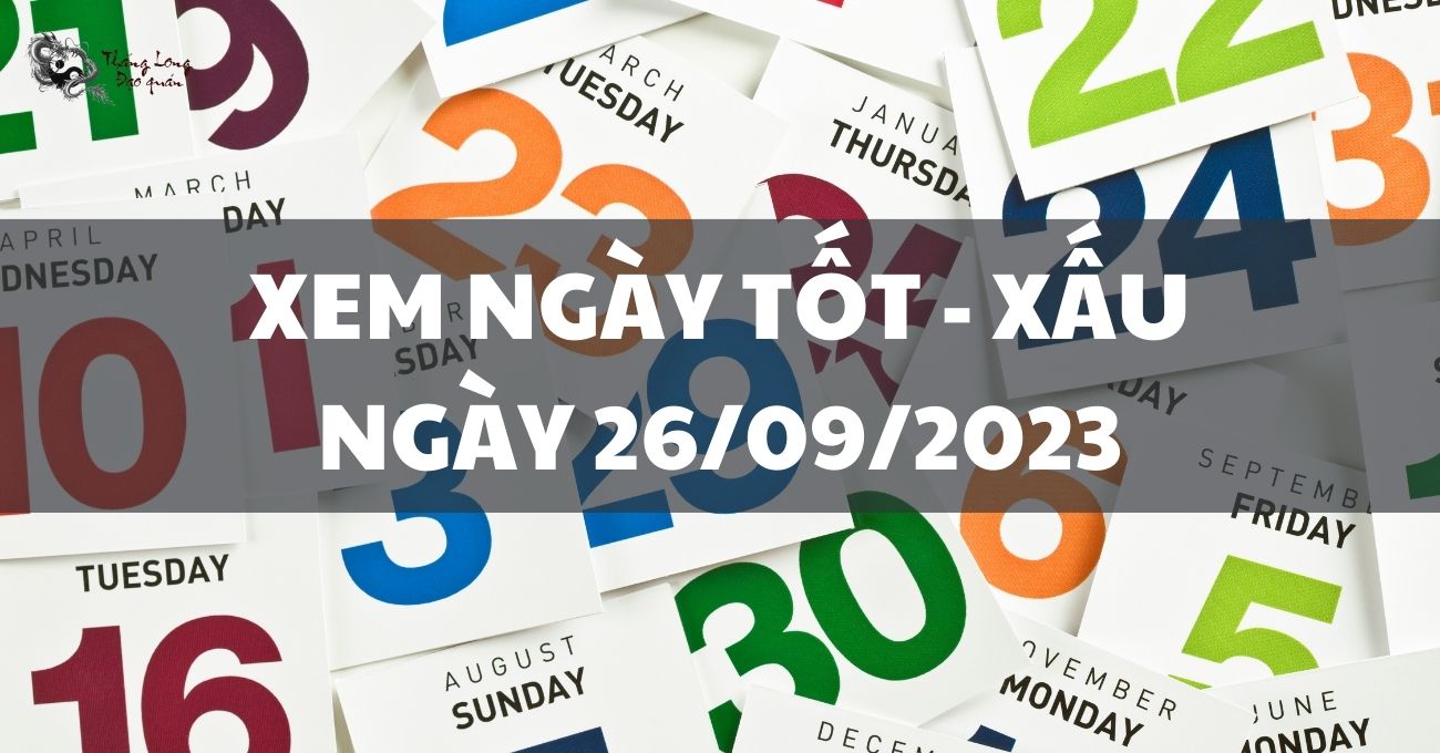 Ngày 26/9/2023 nên và không nên làm gì?