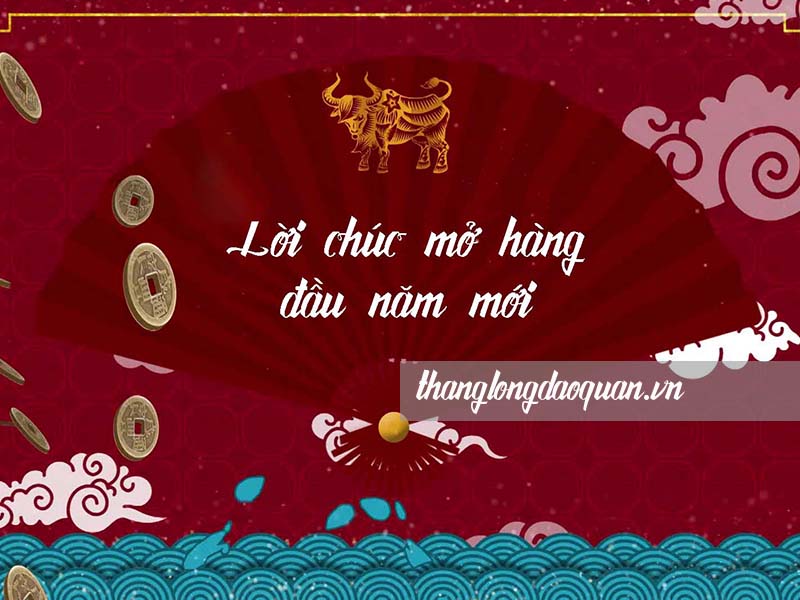 Lời chúc mở hàng đầu năm ý nghĩa