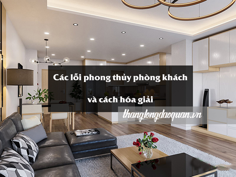 Các lỗi phong thủy phòng khách