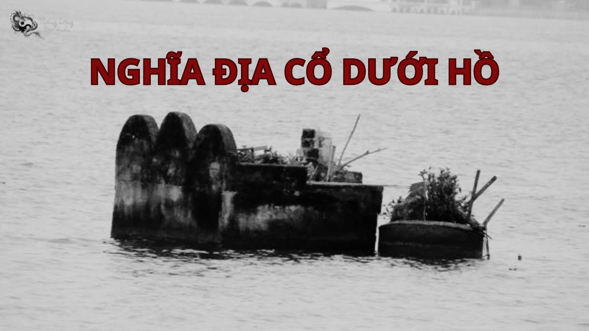 Giải mã bí ẩn nghĩa địa giữa lòng Hồ Tây