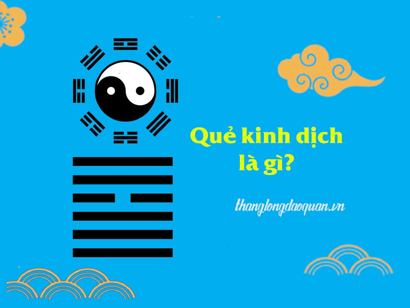 QUẻ kinh dịch là gì