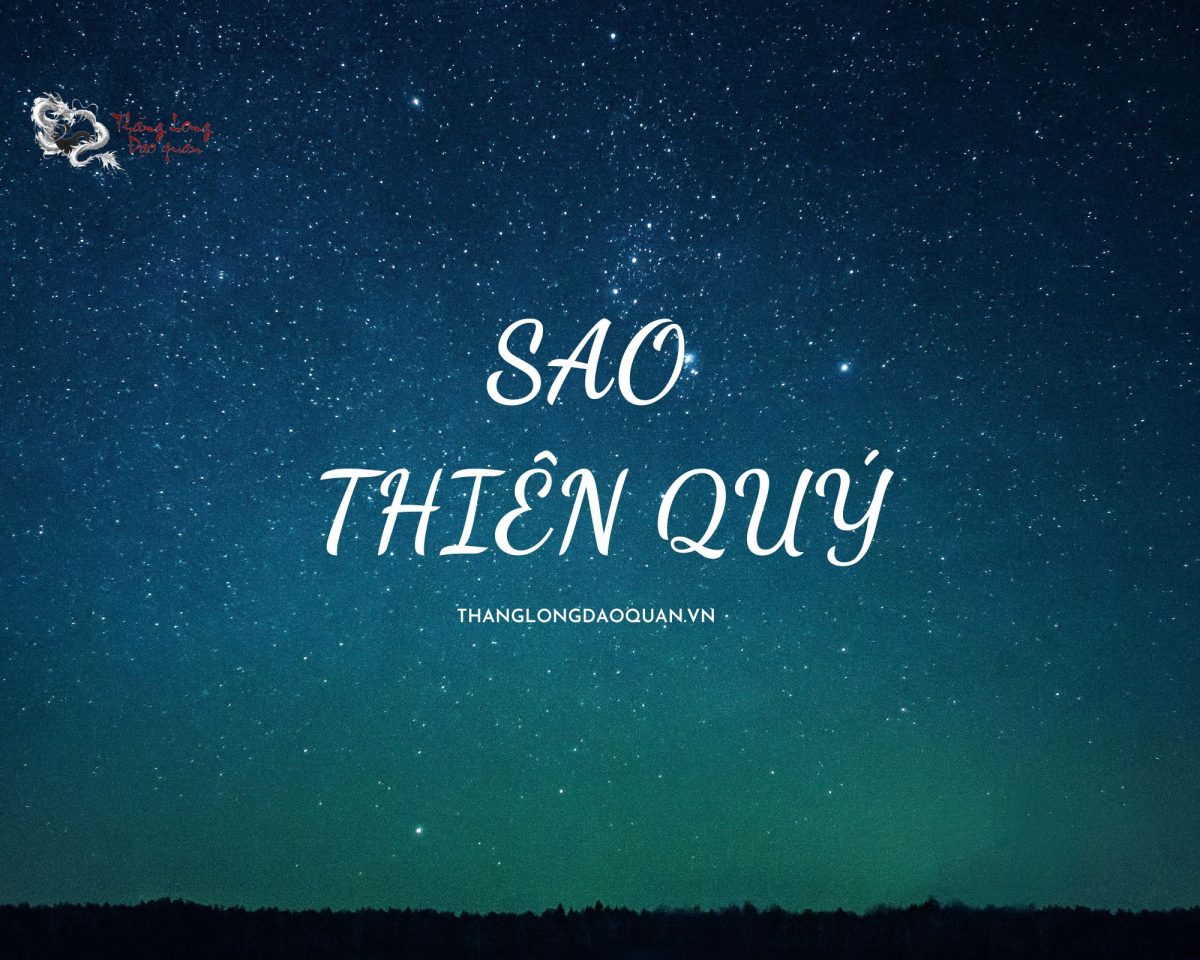 sao thiên quý là gì