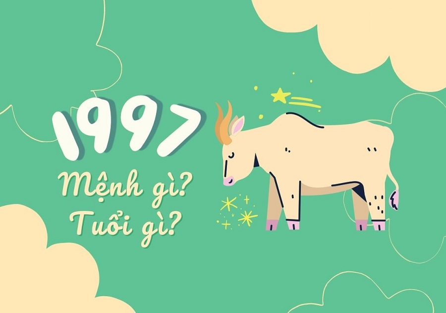 Sinh năm 1997 mệnh gì