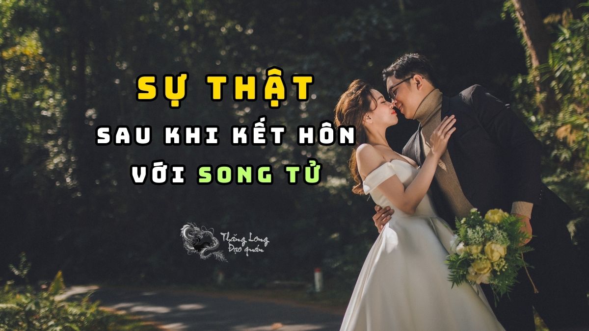 Bạn có biết sự thật sau khi kết hôn với Song Tử?