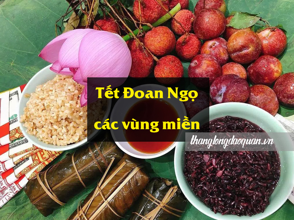 Tết đoan ngọ miền bắc, trung, nam và miền tây