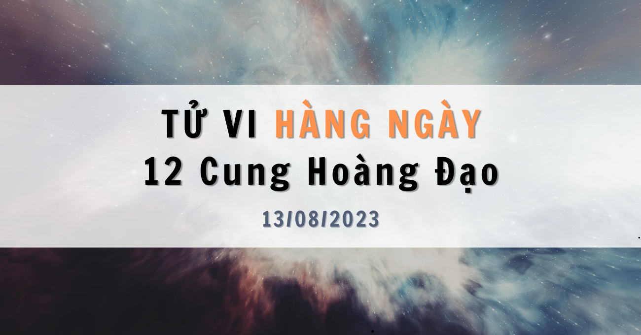 tu-vi-hang-ngay-13-08