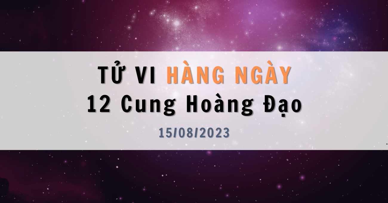 tu-vi-hang-ngay-15-08