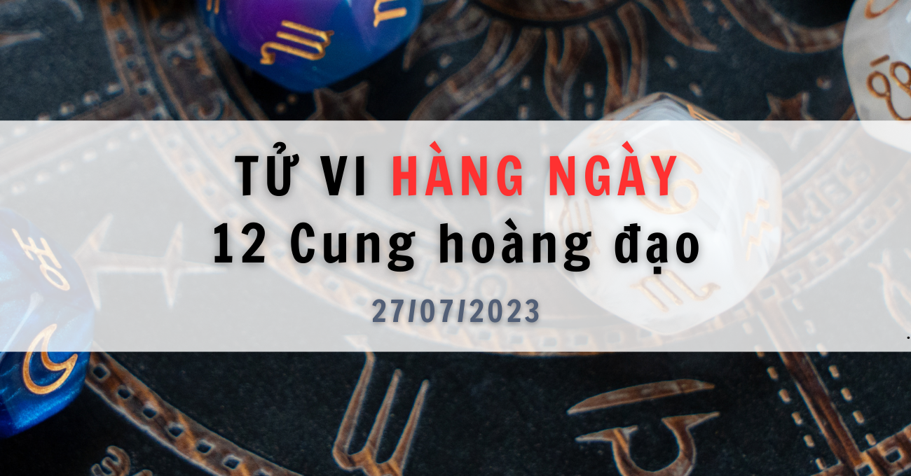 tu-vi-hang-ngay-27-7