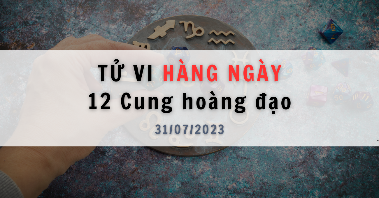 tu-vi-hang-ngay-31-07
