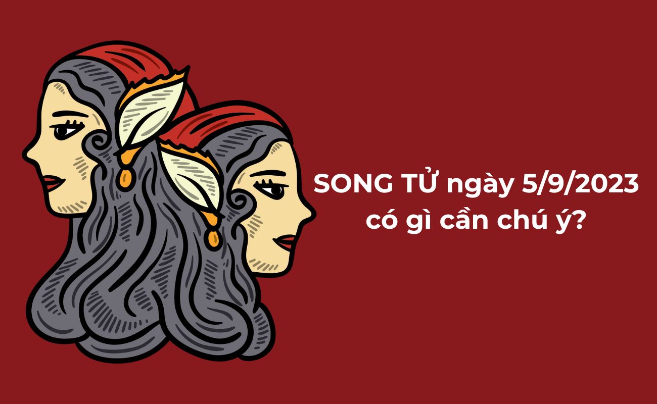 tu-vi-song-tu-5-9-2023 (2)