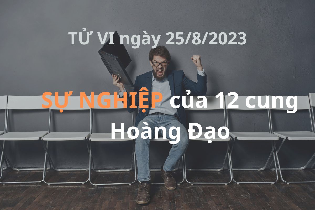 tu-vi-su-nghiep-12-cung-ngay-25-8 (1)