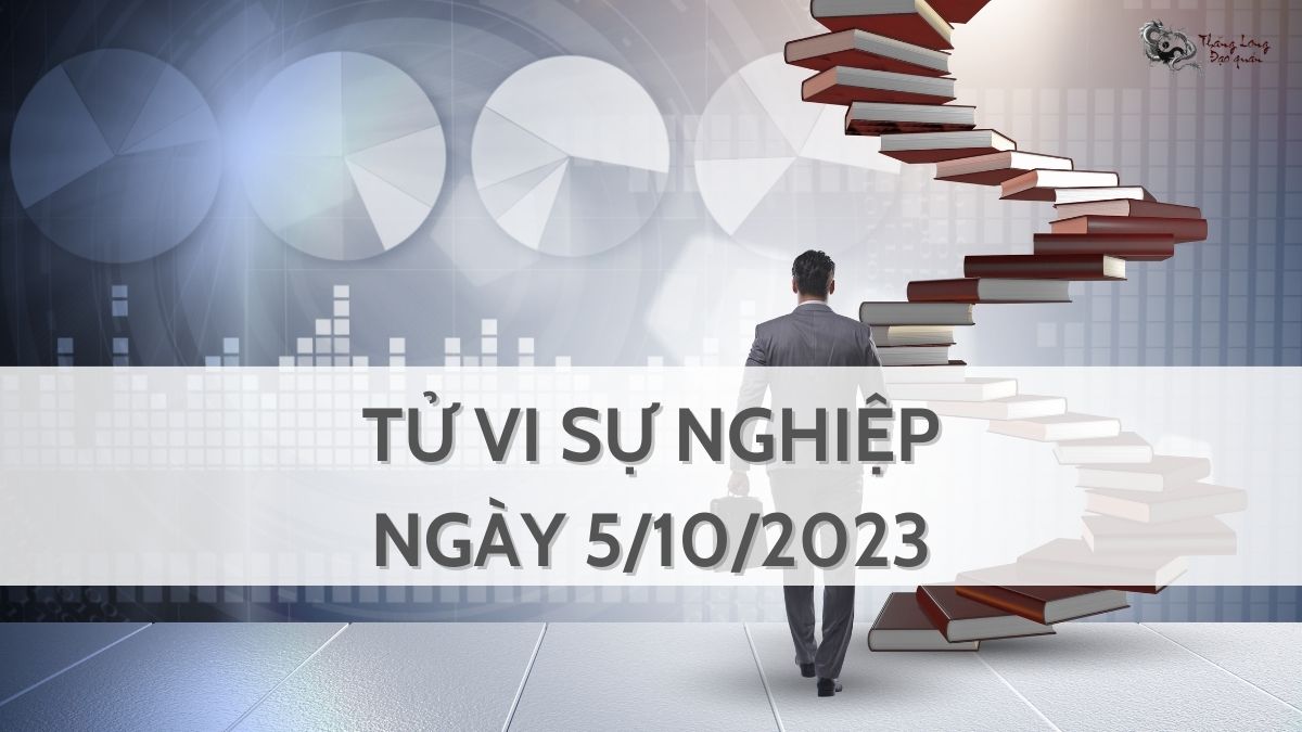 Tử vi sự nghiệp ngày 5/10/2023 có những biến động gì?