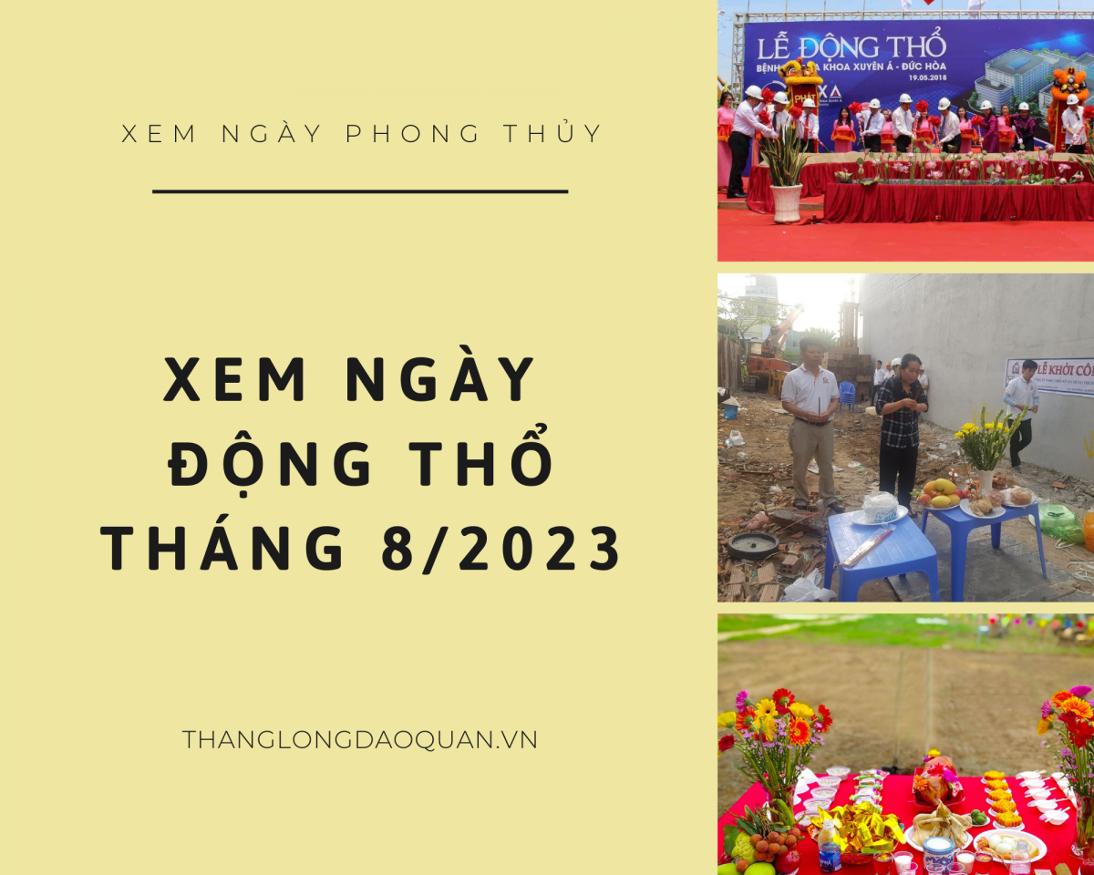 xem ngày động thổ tháng 8 năm 2023