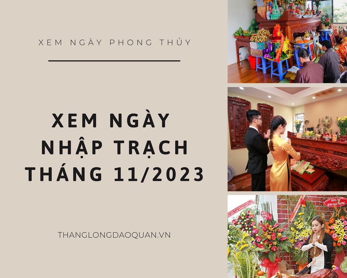 xem ngày nhập trạch tháng 11 năm 2023