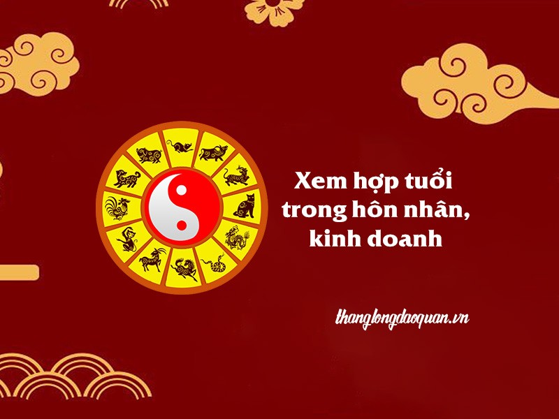Xem hợp tuổi trong hôn nhân, kinh doanh